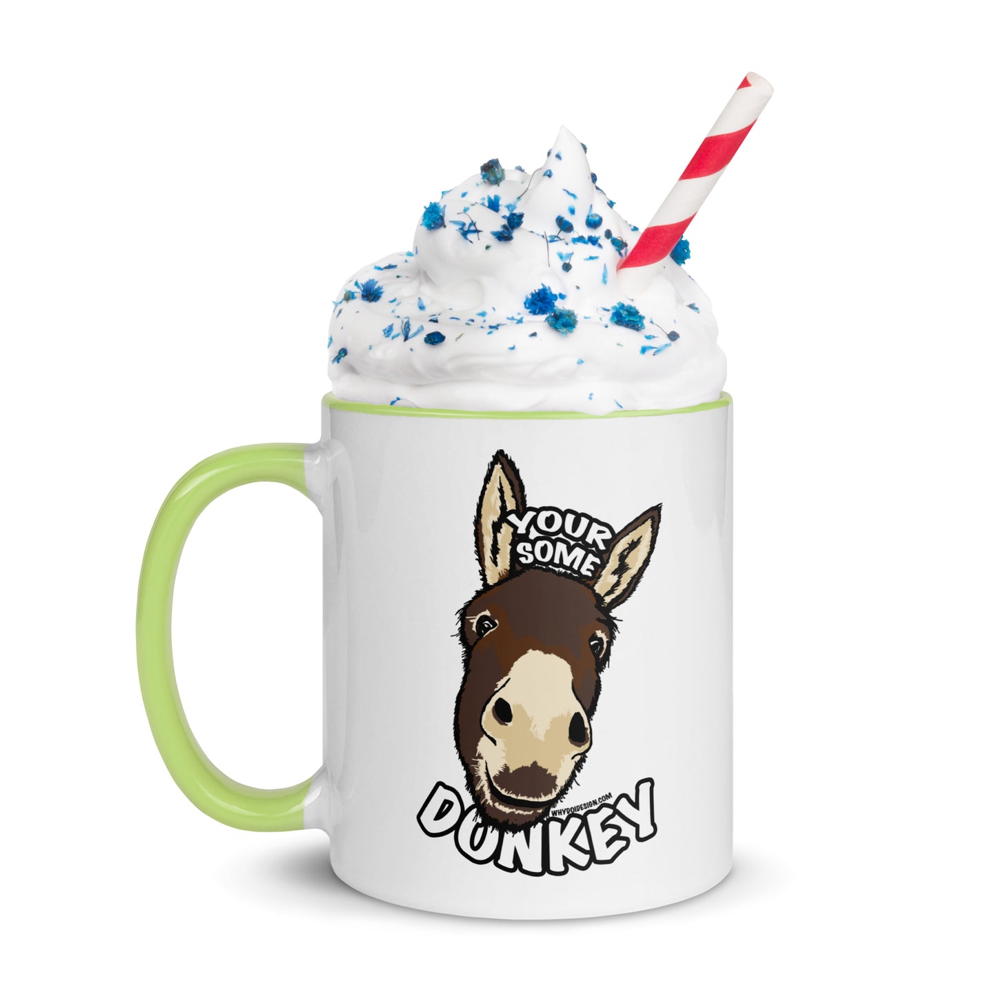 Your Some Donkey - Mug with Color Inside