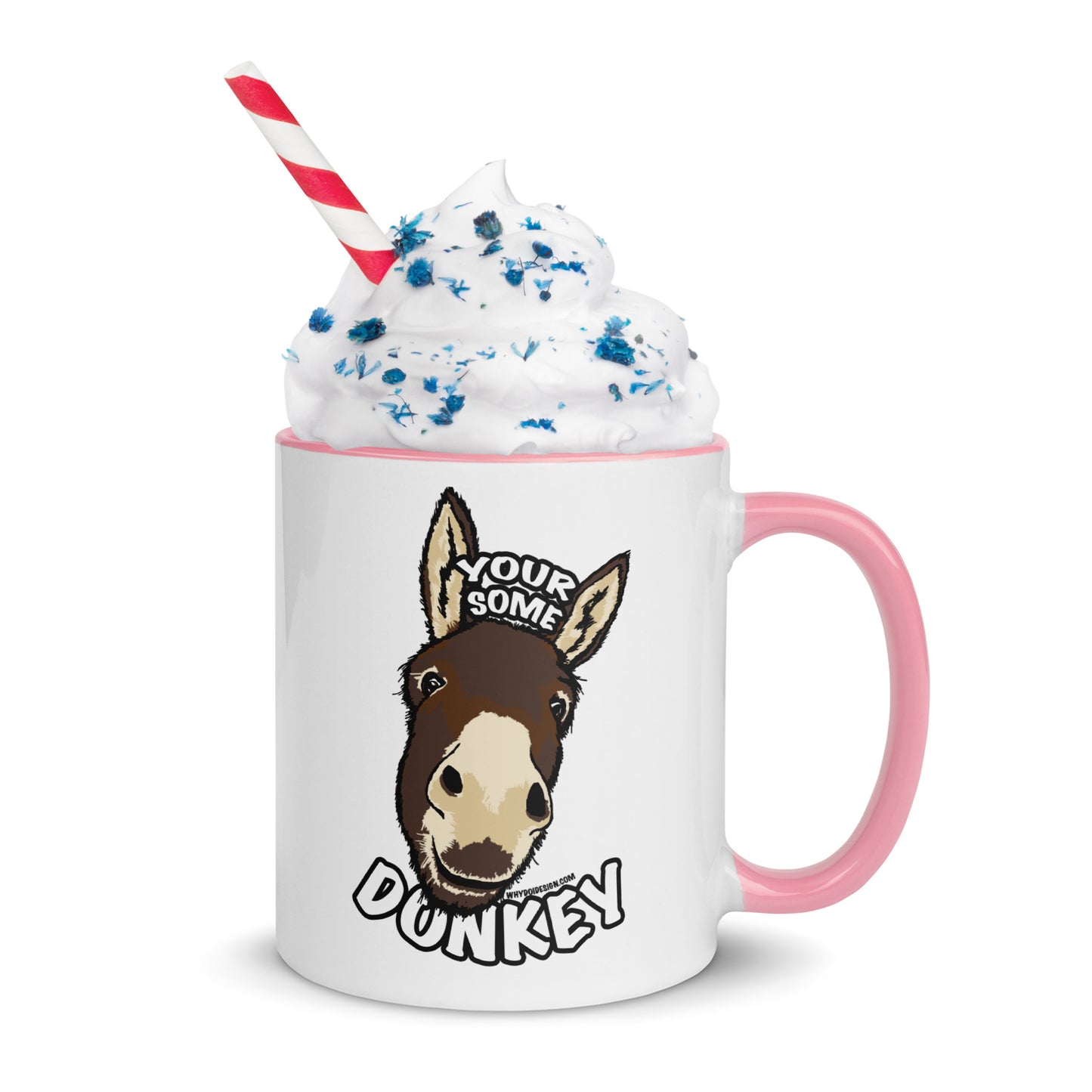 Your Some Donkey - Mug with Color Inside