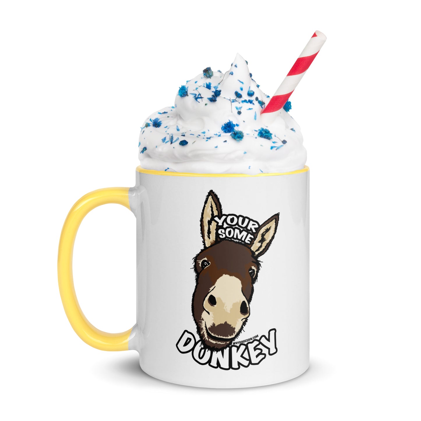 Your Some Donkey - Mug with Color Inside